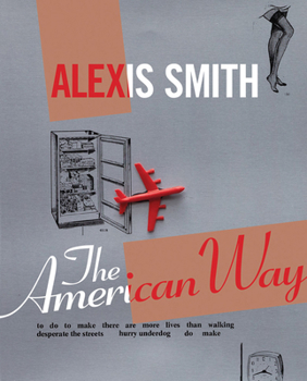 Hardcover Alexis Smith: The American Way Book