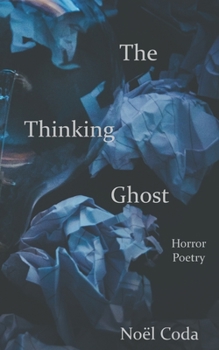 Paperback The Thinking Ghost: Horror Poetry Book