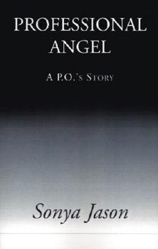 Paperback Professional Angel: A P.O.'s Story Book