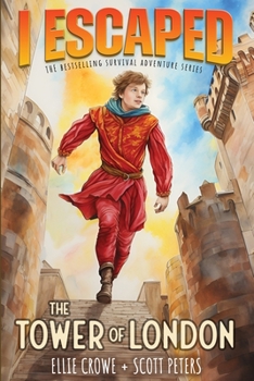 Paperback I Escaped The Tower of London: A Renaissance England Kids Survival Story Book