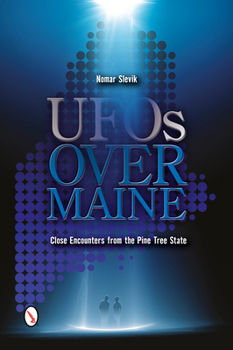 Paperback UFOs Over Maine: Close Encounters from the Pine Tree State Book