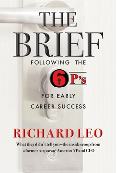 Hardcover The Brief: Following the 6P's for Early Career Success Book