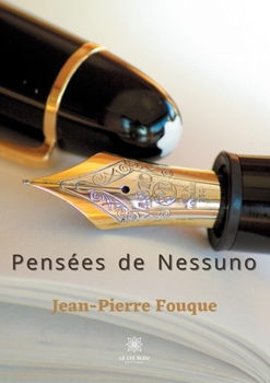 Paperback Pensées de Nessuno: Tome I [French] Book