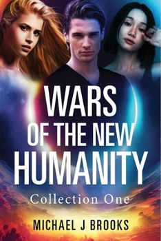 Paperback Wars of the New Humanity: Collection One Book