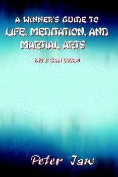 Paperback A Winner's Guide to Life, Meditation, and Martial Arts Book