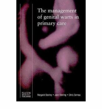 Paperback The Management of Genital Warts in Primary Care Book