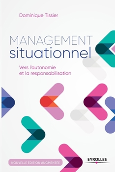 Paperback Management situationnel: Vers l'autonomie et la responsabilisation [French] Book