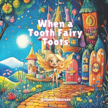 Paperback When a Tooth Fairy Toots Book