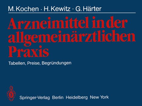 Paperback Arzneimittel in Der Allgemeinärztlichen PRAXIS: Tabellen, Preise, Begründungen [German] Book