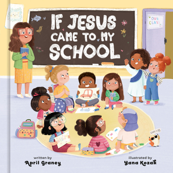 Hardcover If Jesus Came to My School Book