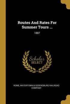 Paperback Routes And Rates For Summer Tours ...: 1887 Book
