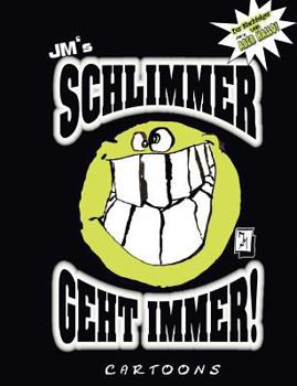 Paperback JM's Schlimmer geht immer!: Cartoons von JM [German] Book