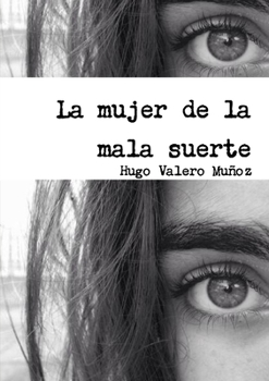 Paperback La mujer de la mala suerte [Spanish] Book