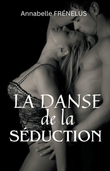 Paperback La Danse de la Séduction [French] Book