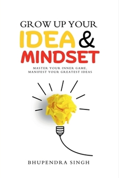 Paperback Grow Up Your Idea & Mindset Book