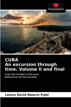Paperback CUBA An excursion through time. Volume II and final Book