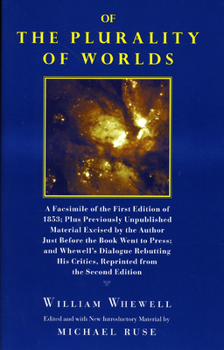 Paperback Of the Plurality of Worlds: A Facsimile of the First Edition of 1853; Plus Previously Unpublished Material Excised by the Author Just Before the Book