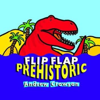 Board book Flip Flap Prehistoric Book