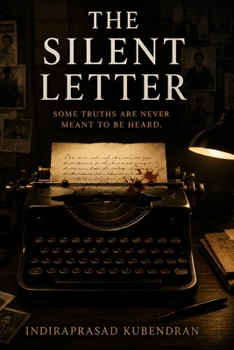 The Silent Letter: A Gripping Mystery Thriller of Secrets, Betrayal, and the Search for Truth