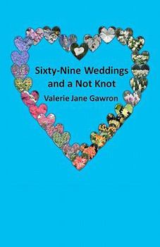 Paperback Sixty-Nine Weddings and a Not Knot Book