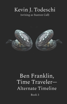 Ben Franklin, Time Traveler – Alternate Timeline