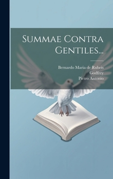Hardcover Summae Contra Gentiles... [Latin] Book