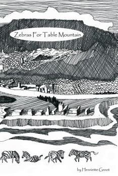Paperback Zebras for Table Mountain: Journal of a Visit to South Africa Book