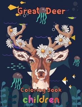 Paperback Great Deer Coloring book children: 8.5''x11''/Deer Coloring book