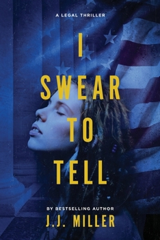 I Swear To Tell (Cadence Elliott Legal Thriller Series) - Book #1 of the Cadence Elliott Legal Thriller