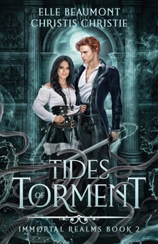 Tides of Torment - Book #2 of the Immortal Realms