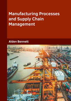 Hardcover Manufacturing Processes and Supply Chain Management Book