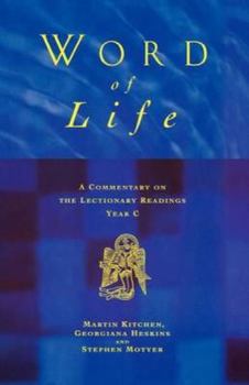 Paperback Word of Life: A Commentary on the Lectionary Readings, Year C Book