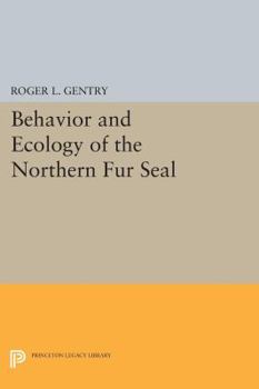 Paperback Behavior and Ecology of the Northern Fur Seal Book