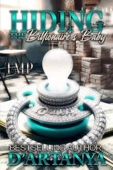 HIDING THE BILLIONAIRE'S BABY