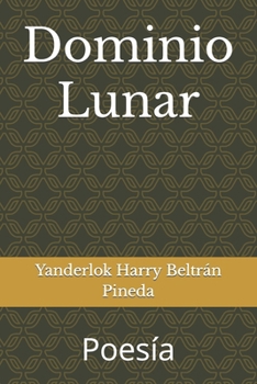Paperback Dominio Lunar: Poesía [Spanish] Book