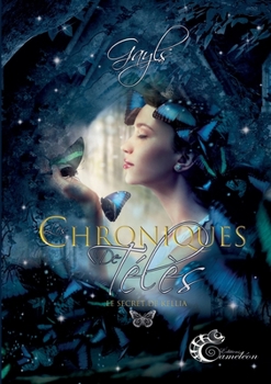 Paperback Les chroniques de Télès: Le secret de Kellia [French] Book