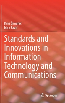 Hardcover Standards and Innovations in Information Technology and Communications Book