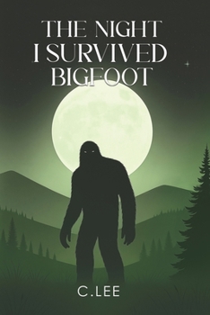Paperback The Night I Survived Bigfoot Book