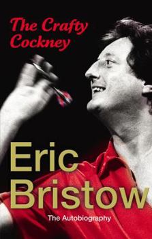 Hardcover Eric Bristow: The Autobiography: The Crafty Cockney Book