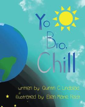 Paperback Yo Bro, Chill! Book