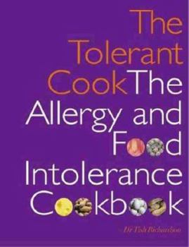 Paperback The Tolerant Cook: The Allergy and Food Intolerance Cookbook Book