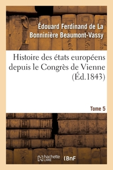 Histoire des états européens depuis le Congrès de Vienne