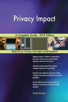 Paperback Privacy Impact A Complete Guide - 2019 Edition Book