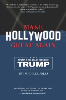 Paperback Make Hollywood Great Again: Cinema in the Era of President Trump Book