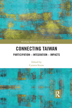 Paperback Connecting Taiwan: Participation - Integration - Impacts Book