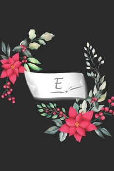 E: pretty lined journal for girls & women, cute initial letter E notebook & diary - floral print