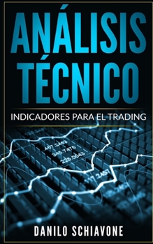 Paperback Análisis Técnico: Indicadores para el trading [Spanish] Book