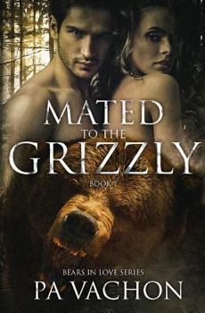 Paperback Mated to the Grizzly Book