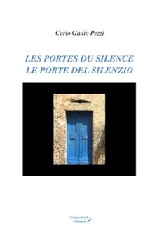 Paperback Les portes du silence / Le porte del silenzio [French] Book