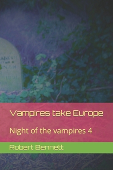Paperback Vampires take Europe: Night of the vampires 4 Book